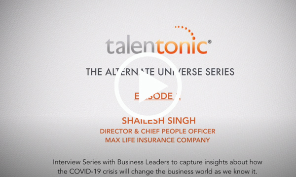 THE ALTERNATE UNIVERSE SERIES EPISODE - 2: SHAILESH SINGH CHIEF PEOPLE OFFICER AT MAX LIFE INSURANCE